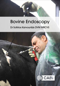 Bovine Endoscopy by Sotirios Karvountzis, 9781789246667