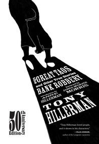 The Great Taos Bank Robbery (And Other True Stories) by Tony Hillerman, Anne Hillerman, James McGrath Morris, 9780826365453