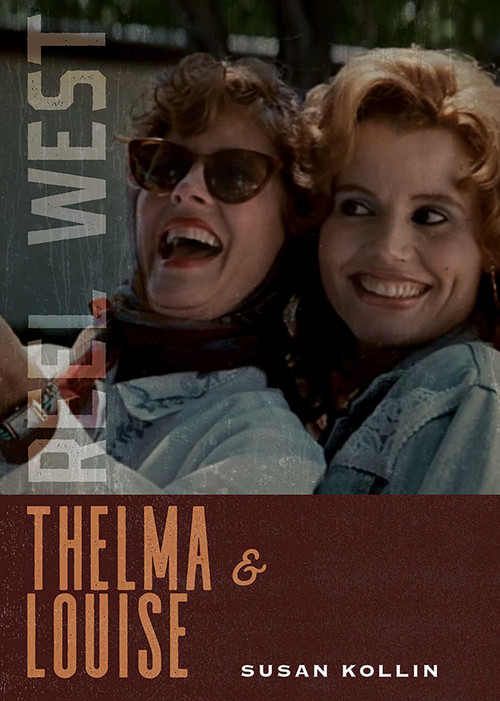 Thelma & Louise by Susan Kollin, 9780826365521
