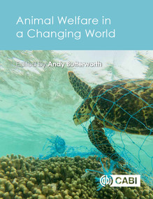 Animal Welfare in a Changing World by Andrew Butterworth, 9781786392466