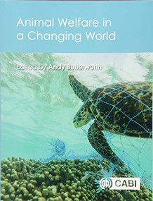 Animal Welfare in a Changing World by Andrew Butterworth, 9781786392466