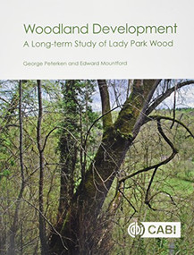 Woodland Development (A Long-term Study of Lady Park Wood) by George Peterken, Edward Mountford, 9781786392817