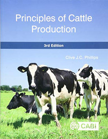 Principles of Cattle Production by Clive J C Phillips, 9781786392718