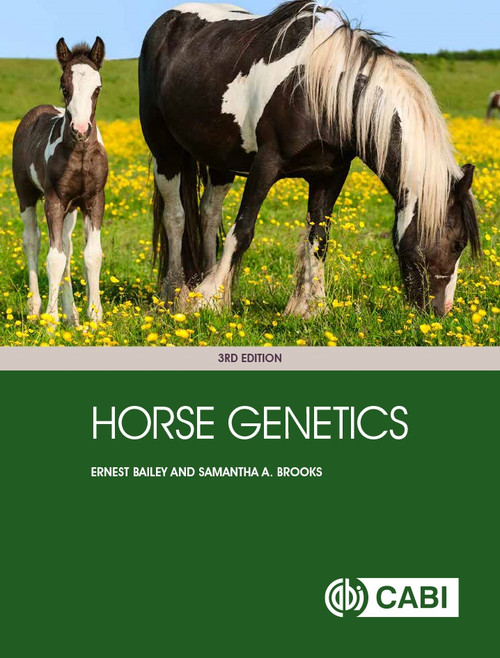 Horse Genetics by Ernest Bailey, Samantha A Brooks, 9781786392596