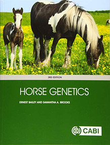 Horse Genetics by Ernest Bailey, Samantha A Brooks, 9781786392596