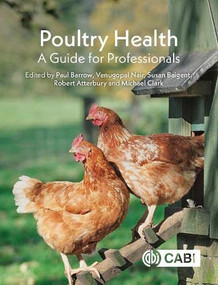Poultry Health (A Guide for Professionals) by Paul Barrow, Venugopal Nair, Susan Baigent, Robert Atterbury, Michael Clark, 9781789245042