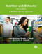 Nutrition and Behavior (A Multidisciplinary Approach) by John Worobey, Beverly J Tepper, Robin B Kanarek, 9781780644455