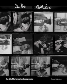 Julio Galán (The Art of Performative Transgression) by Teresa Eckmann, 9780826366023