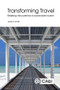 Transforming Travel (Realising the potential of sustainable tourism) by Jeremy Smith, 9781786394194