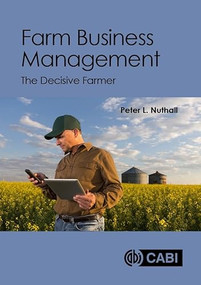 Farm Business Management (The Decisive Farmer) by Peter L Nuthall, 9781800620124