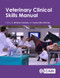 Veterinary Clinical Skills Manual by Nichola Coombes, Ayona Silva-Fletcher, 9781786391629