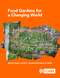 Food Gardens for a Changing World by Daniela Soleri, David A. Cleveland, Steven E. Smith, 9781789240993