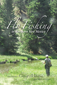 Fly Fishing in Northern New Mexico by Craig Martin, 9780826366375