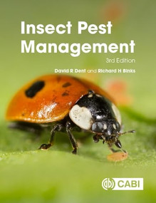 Insect Pest Management by David R Dent, Richard H Binks, 9781789241044