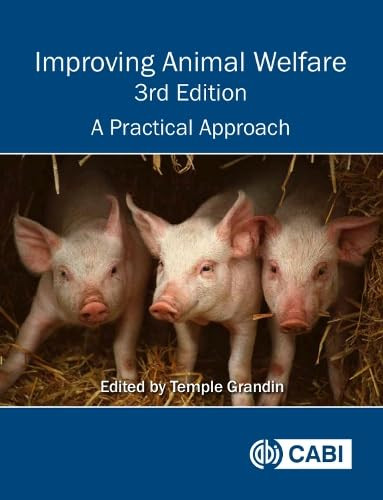 Improving Animal Welfare (A Practical Approach) by Temple Grandin, 9781789245226