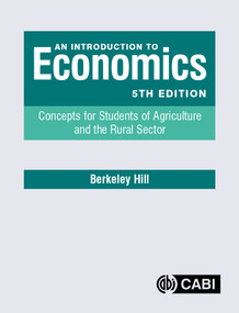 An Introduction to Economics (Concepts for Students of Agriculture and the Rural Sector) by Berkeley Hill, 9781800620063