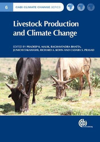 Livestock Production and Climate Change by Pradeep K. Malik, Raghavendra Bhatta, Junichi Takahashi, Richard Kohn, Cadaba  S  Prasad, 9781780644325