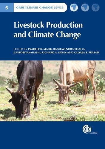 Livestock Production and Climate Change by Pradeep K. Malik, Raghavendra Bhatta, Junichi Takahashi, Richard Kohn, Cadaba  S  Prasad, 9781780644325