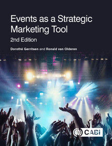 Events as a Strategic Marketing Tool by Dorothé Gerritsen, Ronald van Olderen, 9781789242300