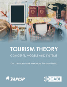 Tourism Theory (Concepts, Models and Systems) by Guilherme Lohmann, Alexandre Panosso Netto, 9781800621497