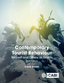Contemporary Tourist Behaviour (Yourself and Others as Tourists) by David Bowen, 9781786391698