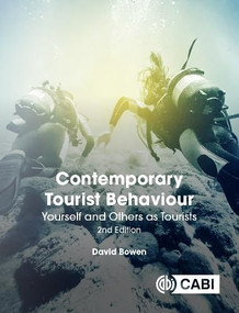 Contemporary Tourist Behaviour (Yourself and Others as Tourists) by David Bowen, 9781786391698