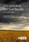 GM Agriculture and Food Security (Fears and Facts) by Stuart Smyth, William A Kerr, Peter W B Phillips, 9781786392244
