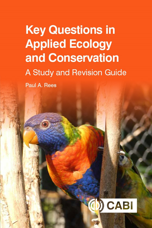 Key Questions in Applied Ecology and Conservation (A Study and Revision Guide) by Paul A. Rees, 9781789248494