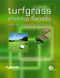Turfgrass Physiology and Ecology (Advanced Management Principles) by Gregory E Bell, 9781845936488