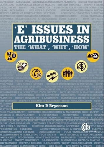 E' Issues in Agribusiness (The What, Why and How) by Kim P Bryceson, 9781845930714