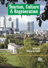 Tourism, Culture and Regeneration by Melanie Smith, 9781845931308