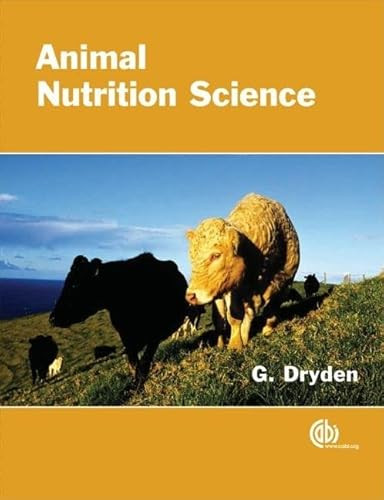 Animal Nutrition Science by Gordon Dryden, 9781845934125