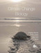 Climate Change Biology by Jonathan A Newman, Madhur Anand, Hugh A.L. Henry, Shelley L Hunt, Ze'ev Gedalof, 9781845936709