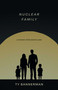 Nuclear Family (A Memoir of the Atomic West) by Ty Bannerman, 9780826369024