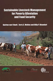 Sustainable Livestock Management For Poverty Alleviation and Food Security by Katrien van't Hooft, Terry Wollen, Dilip P Bhandari, 9781845938277