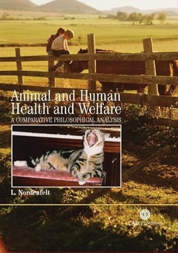 Animal and Human Health and Welfare (A Comparative Philosophical Analysis) by Lennart Nordenfelt, 9781845930592