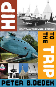 Hip to the Trip by Peter B. Dedek, 9780826369437