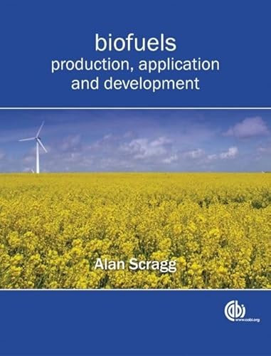 Biofuels (Production, Application and Development) by Alan Scragg, 9781845935924