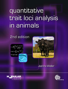 Quantitative Trait Loci Analysis in Animals by Joel Ira Weller, 9781845934675