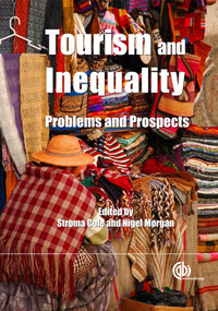 Tourism and Inequality (Problems and Prospects) by Stroma Cole, Nigel J Morgan, 9781845936907