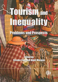 Tourism and Inequality (Problems and Prospects) by Stroma Cole, Nigel J Morgan, 9781845936907