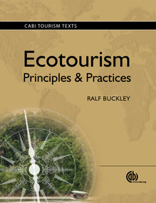 Ecotourism (Principles and Practices) by Ralf C Buckley, 9781845934576
