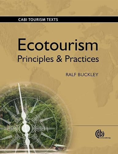 Ecotourism (Principles and Practices) by Ralf C Buckley, 9781845934576