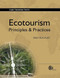 Ecotourism (Principles and Practices) by Ralf C Buckley, 9781845934576