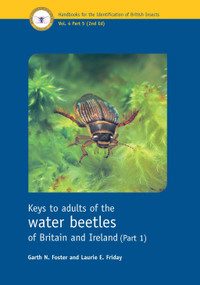 Keys to adults of the water beetles of Britain and Ireland (Part 1) by Garth N. Foster, Laurie E. Friday, 9781800628236
