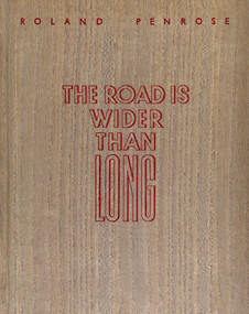 The Road is Wider Than Long by Roland Penrose, 9780953238996