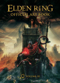 Elden Ring: Official Art Book Volume III (Shadow of the Erdtree) by FromSoftware, 9781772944051