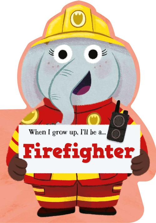 When I Grow Up, I'll be a - Firefighter by Little Genius Books, 9781960107954