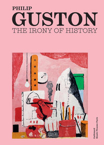 Philip Guston (The Irony of History) by Didier Ottinger, Joanne Snrech, Agnès Desarthe, Philip Roth, 9782073128102