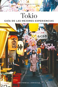 Tokyo - Guía de las mejores experiencias (Spanish Edition) by Fany Péchiodat, Amandine Péchiodat, 9782361954581